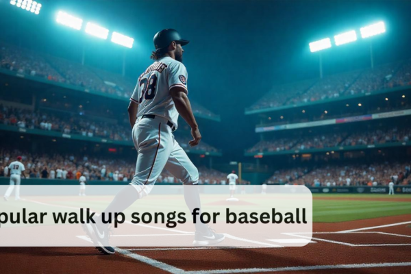 popular walk up songs for baseball